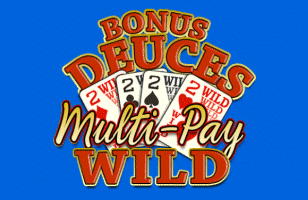 Bonus Deuces Wild Multi-Pay slot