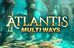 Atlantis - Multiways slot